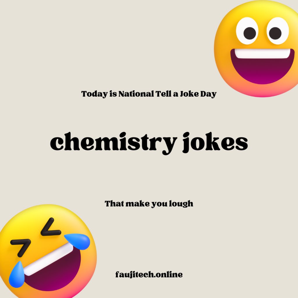 100 Chemistry Jokes to Make Your Lab Sessions More Fun